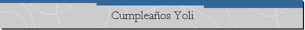 Cumplea�os Yoli