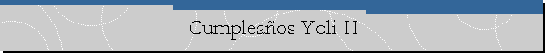 Cumplea�os Yoli II