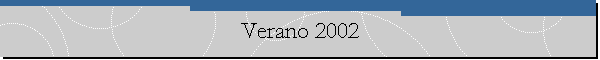 Verano 2002